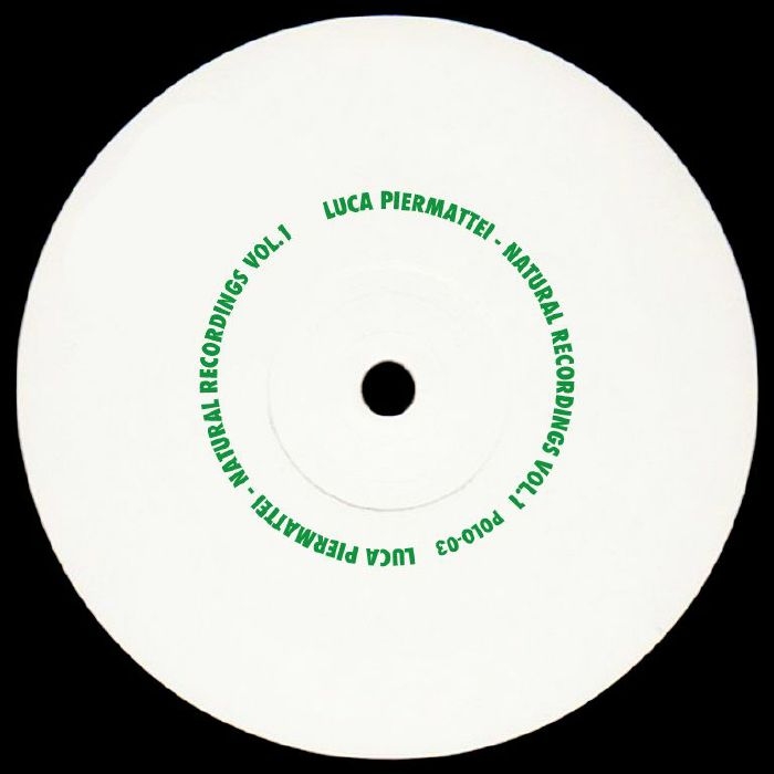 ( POLO 03 ) Luca PIERMATTEI - Natural Recordings Vol 1 EP (12") Polarity