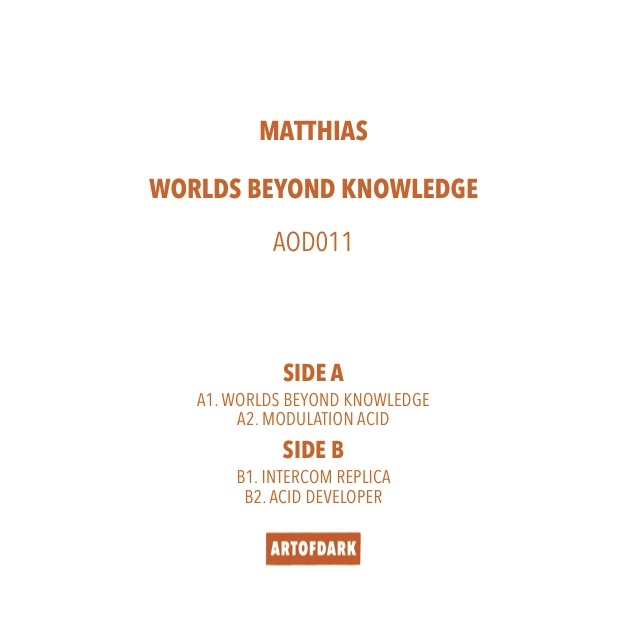 ( AOD 011 ) MATTHIAS - World’s Beyond Knowledge EP (12") Art of Dark