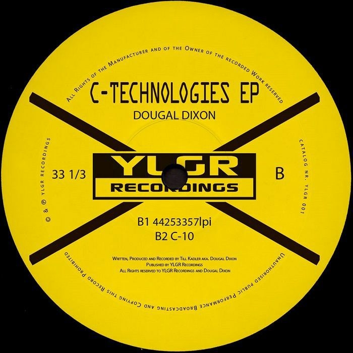 ( YLGR 001 ) Dougal DIXON - C Technologies EP (12") YLGR Recordings