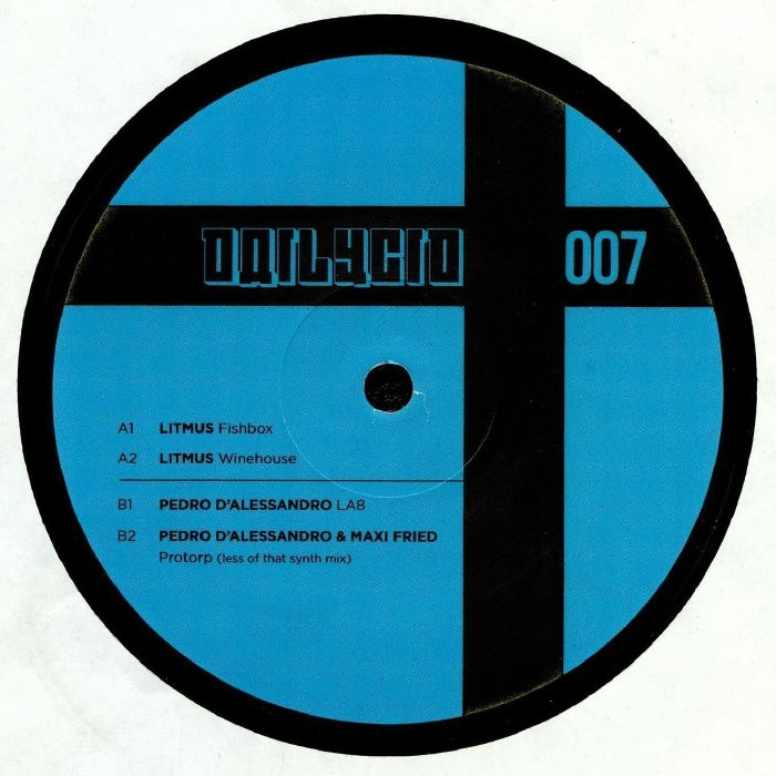 ( DAILYCID 007 ) LITMUS / PEDRO D'ALESSANDRO / MAXI FRIED - DAILYCID 007 (heavyweight vinyl 12") Dailycid