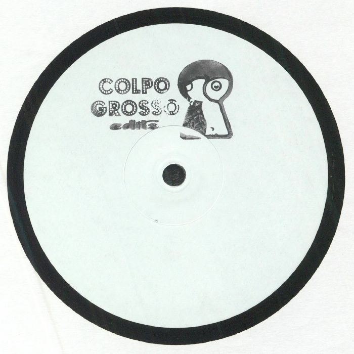 ( COLP 001 ) COLDBEARD / DIRTYELEMENTS / DRUNKDRIVERS / LEGO EDIT / WANDERVOGEL - Colpo Grosso Vol 1 (hand-stamped 12") Colpo Grosso Edits Italy