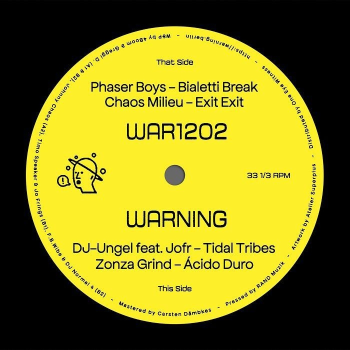 ( WAR 1202 ) PHASER BOYS / CHAOS MILIEU / DJ UNGEL / ZONZA GRIND - WAR 1202 (12") Warning Germany