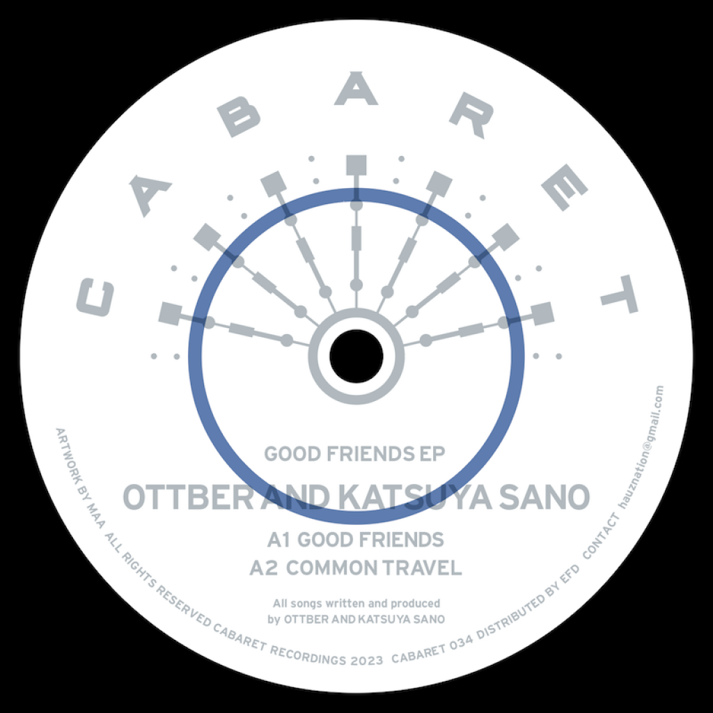 ( CABARET 034 ) OTTBER & KATSUYA SANO - Good Friends ( 12" ) CABARET Recordings