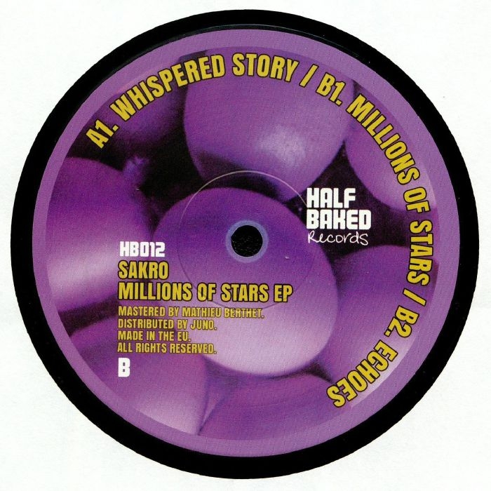 ( HB 012 ) SAKRO - Millions Of Stars EP (140 gram vinyl 12") Half Baked