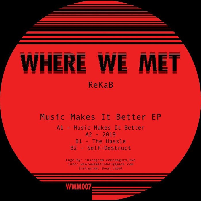 (  WWM 007 )  REKAB - Music Makes It Better EP (12") Where We Met