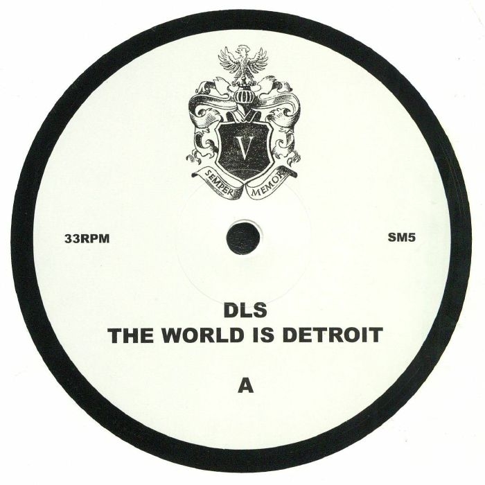 ( SM 5 ) DLS - The World Is Detroit - Semper Memor