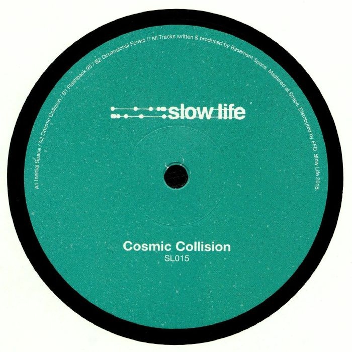 ( SL 015 ) BASEMENT SPACE - Cosmic Collision (heavyweight vinyl 12") (1 per customer) Slow Life