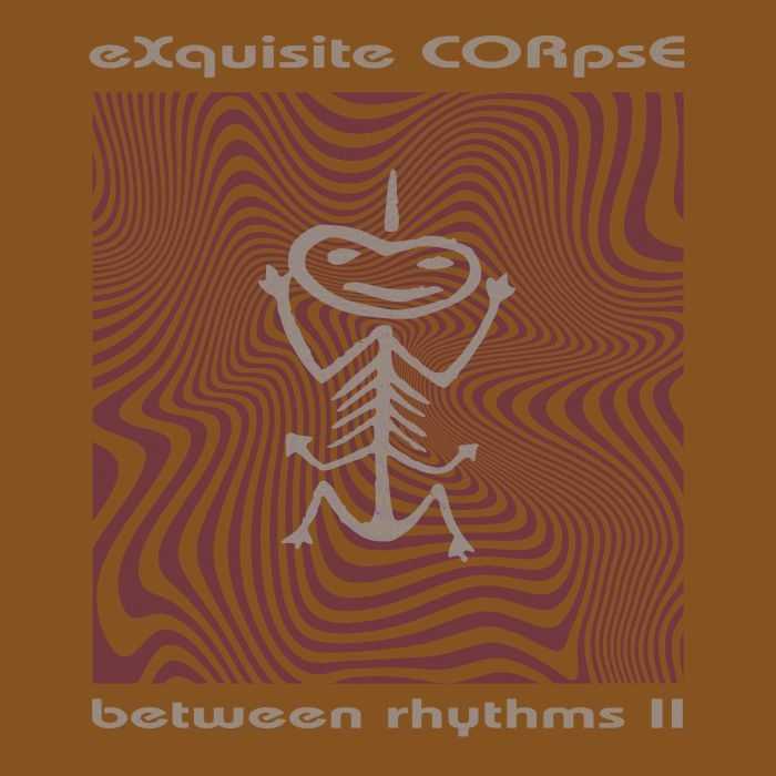 ( PLA 026 ) EXQUISITE CORPSE - Between Rhythms II (140 gram vinyl 12") Platform 23