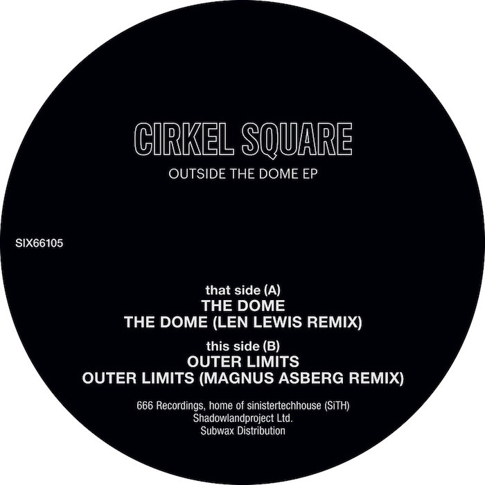 ( SIX 66105 ) CIRKEL SQUARE - Outside The Dome EP ( 12" ) 666 Recordings