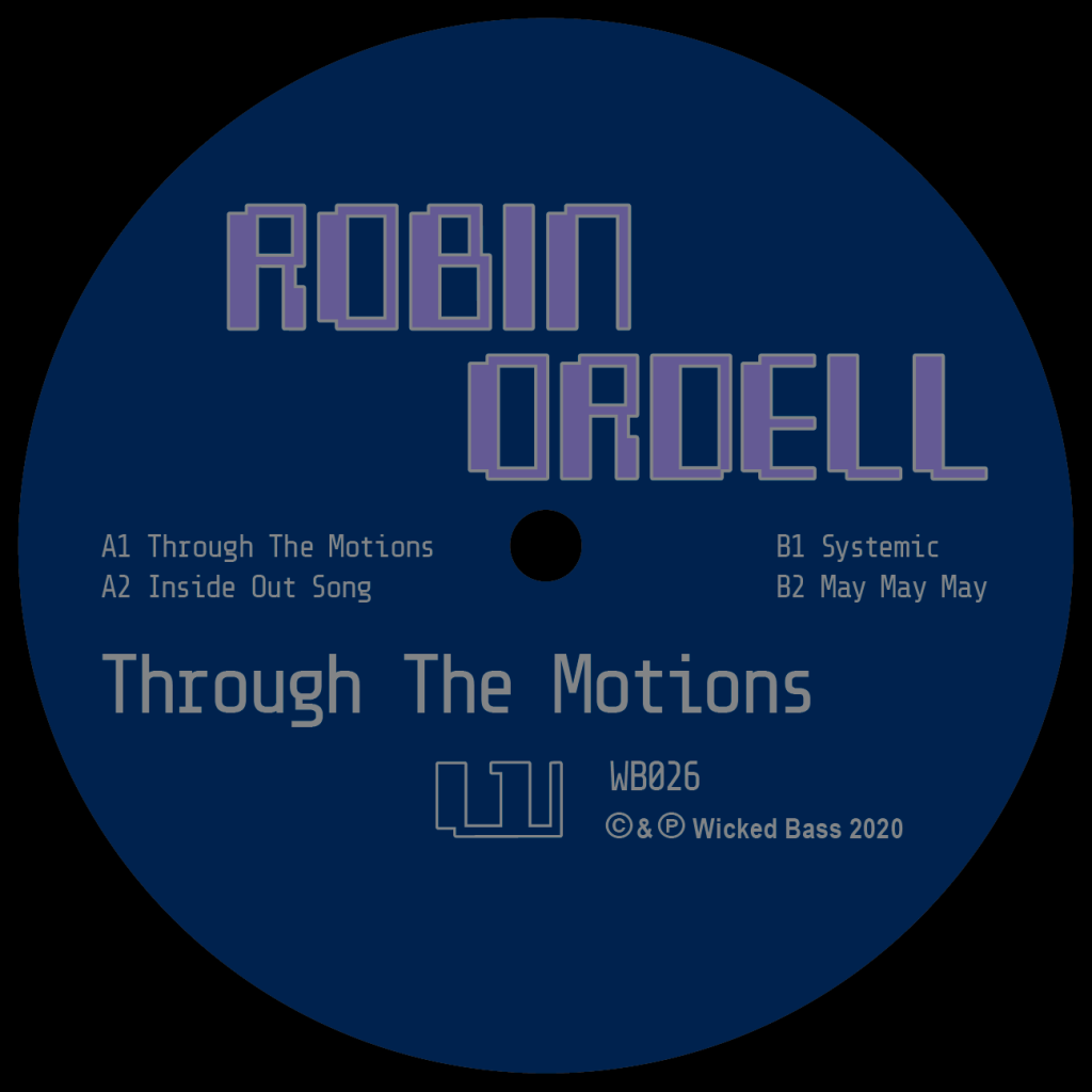( WB 026 ) ROBIN ORDELL - Through The Motions (12") Wicked Bass