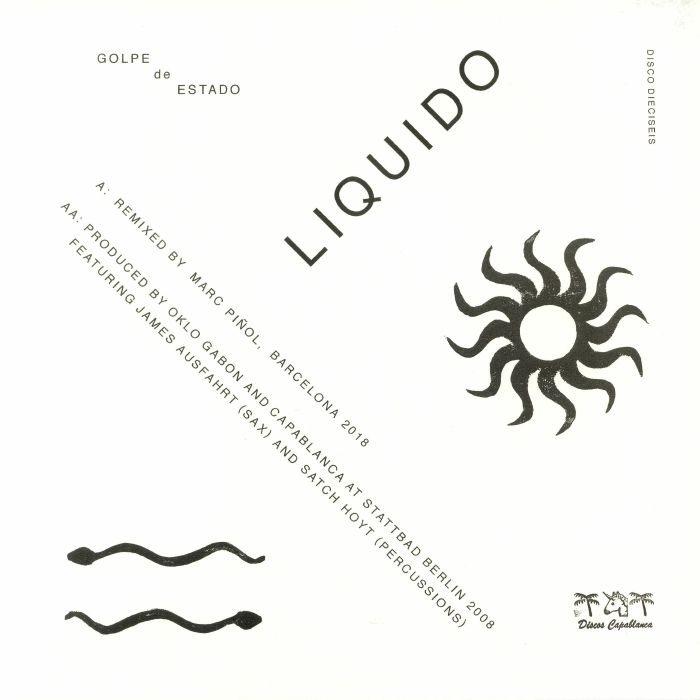 ( DISCO DIECISEIS ) GOLPE DE ESTADO - Liquido (Marc Pinol remix) (180 gram vinyl 12") Discos Capablanca