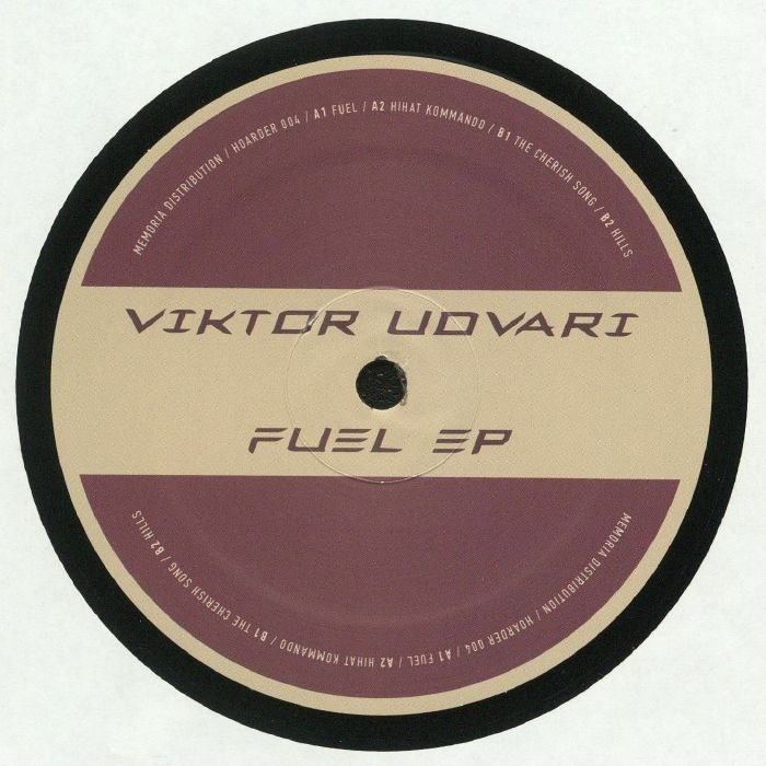 ( HOARD 004 ) Viktor UDVARI -  Fuel EP (12") Hoarder Netherlands