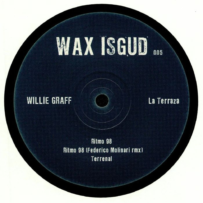 ( WISGUD 005 ) Willie GRAFF - La Terraza (limited 12") WAX ISGUD