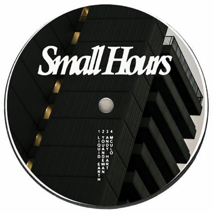 ( SMALLHOURS 004 ) LIQUID EARTH / YOUANDEWAN / ANDY HART / MCULO - SMALLHOURS 004 (12") Small Hours