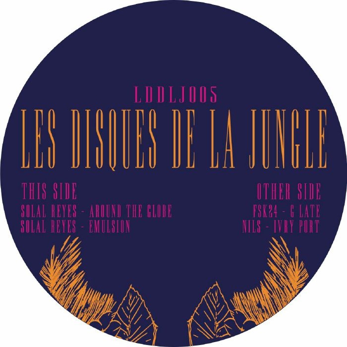 ( LDDLJ 005 ) Solal REYES / FSK24 / NILS - Jungle Juice (12") Les Disques De La Jungle France