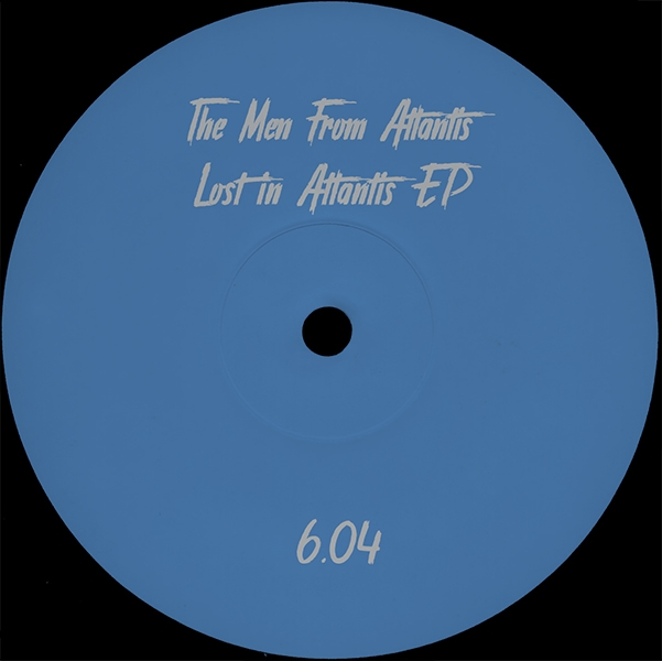 ( PARTOUT 6.04 ) THE MEN FROM ATLANTIS - Lost In Atlantis EP ( 12" ) Partout