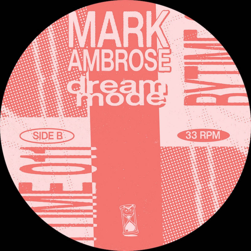 ( BYTIME 011 ) MARK AMBROSE  - Dream Mode ( 1997 Reissue 12" vinyl ) Curated By Time
