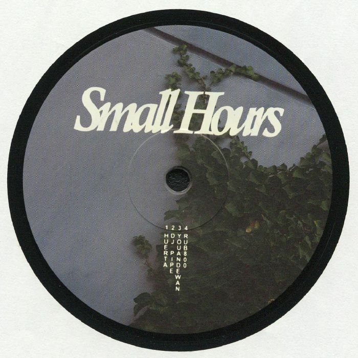 ( SMALLHOURS 002 ) HUERTA / DJ PIPE / YOUANDEWAN / RUB800 - SMALLHOURS 002 (12") Small Hours
