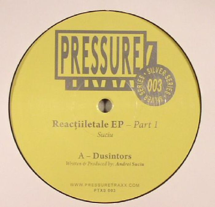 ( PTX 003.1 ) SUCIU - Reactiiletale: Part 1 EP (Ltd 2019 Repress in Black Vinyl 12") Pressure Traxx