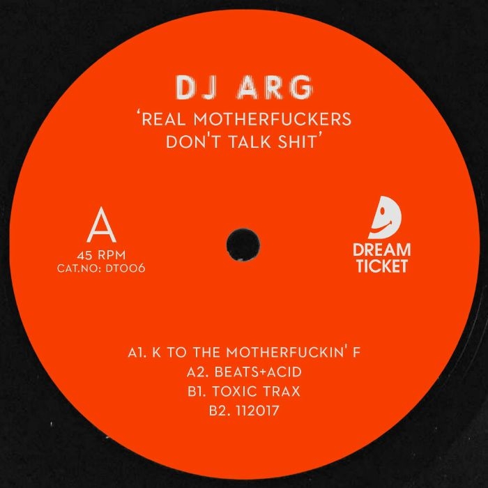 ( DT 006 ) DJ ARG - Real Motherfuckers Don't Talk Shit (12") Dream Ticket Portugal
