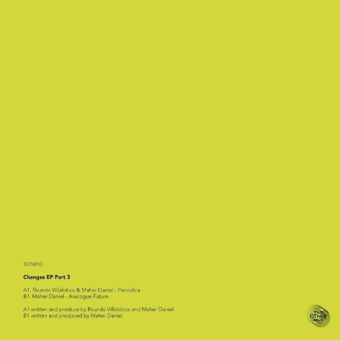 ( TOS 011 ) Ricardo VILLALOBOS / MAHER DANIEL - Changes EP Part 3 (12") The Other Side Germany