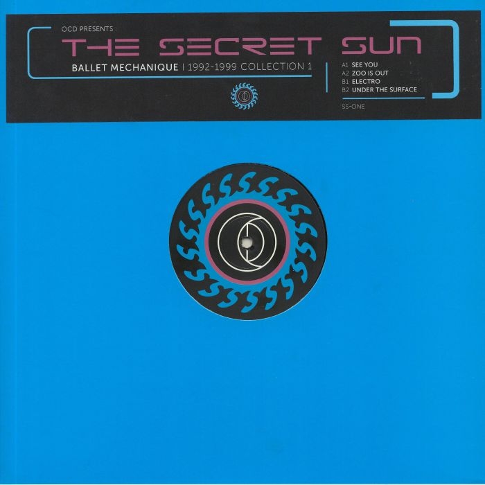 ( SS ONE ) OCD presents THE SECRET SUN - Ballet Mechanique 1992- 1999 Collection 1 (REPRESS Black vinyl BLUE COVER12") Open Channel For Dreamers