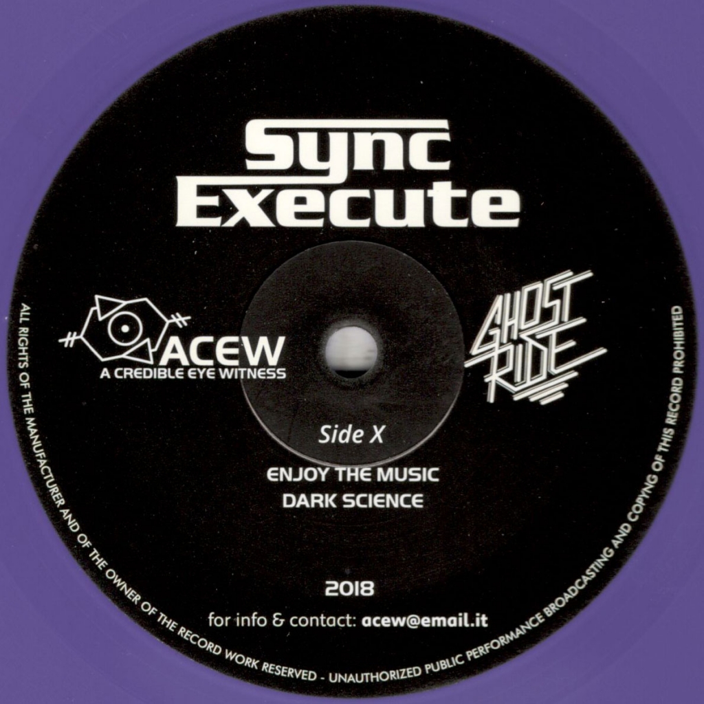 ( ACEW 010 ) A Credible Eye Witness & Ghost Ride – Sync Execute (12″) Acew