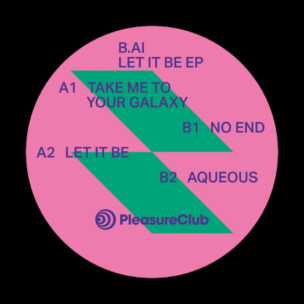 ( PCLUB 017 ) B.AI - Let It Be EP ( 12" ) Pleasure Club