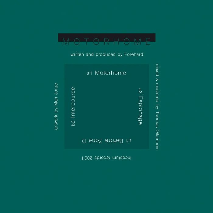 ( INCEPTUM 005 ) FOREHARD - Motorhome EP (12") Inceptum Finland