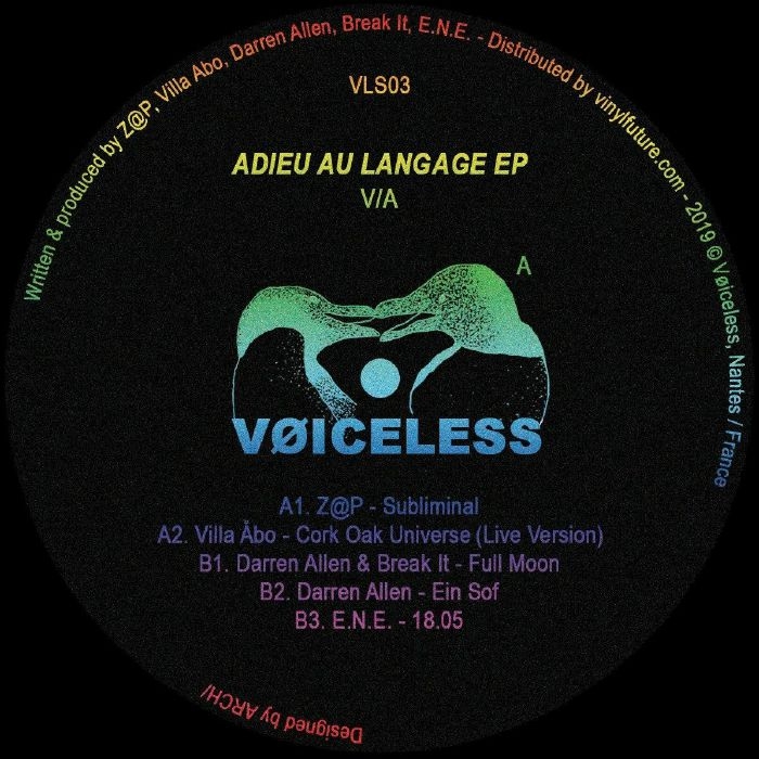 ( VLS 03 ) Z@P / VILLA ABO / DARREN ALLEN  /BREAK IT / ENE - Adieu Au Langage EP (12") Voiceless France