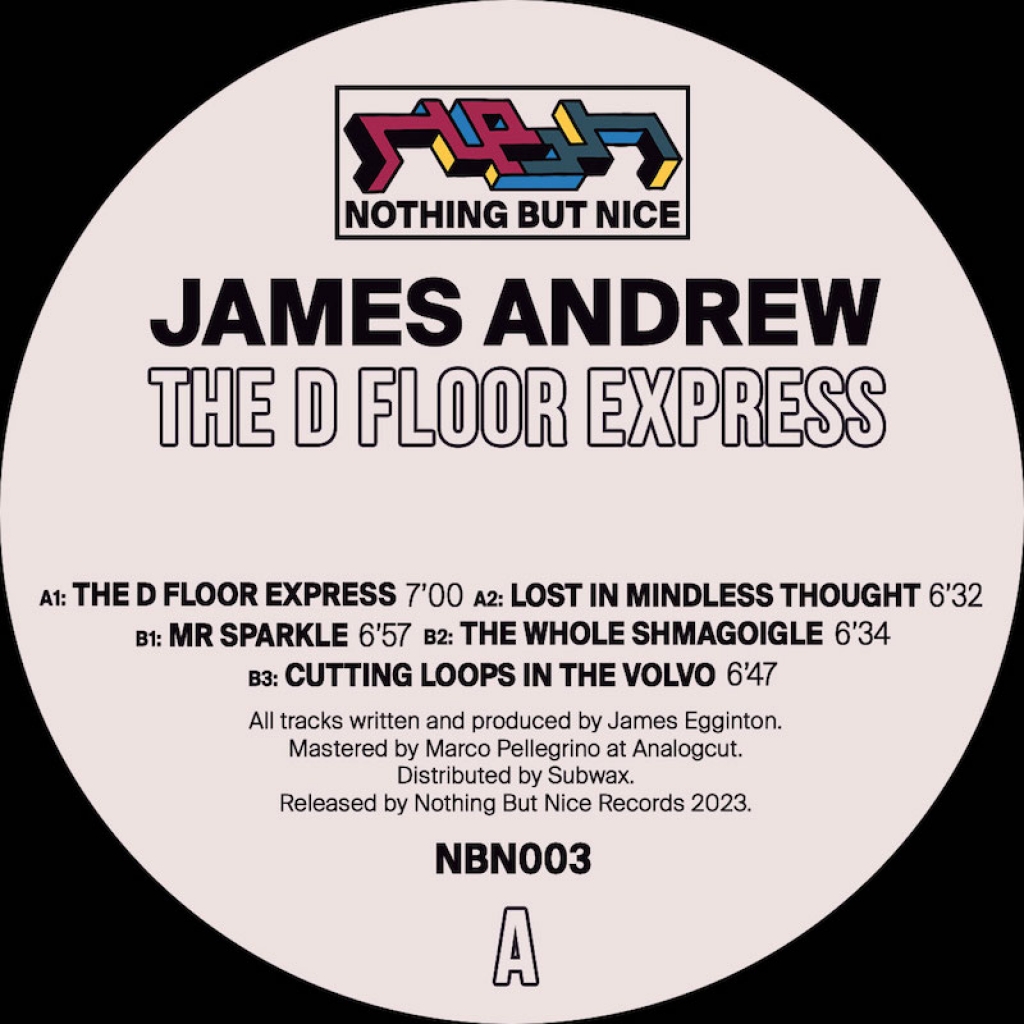 ( NBN 003 ) JAMES ANDREW - The D Floor Express ( 12" vinyl ) Nothing But Nice