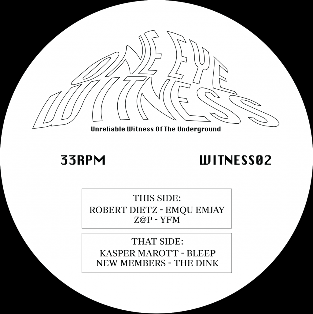 ( WITNESS 02 ) ROBERT DIETZ, Z@P, KASPER MAROTT & NEW MEMBERS - WITNESS02 (12") One Eye Witness