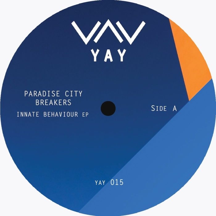 ( YAY 015 ) PARADISE CITY BREAKERS - Innate Behaviour EP (12") Yay