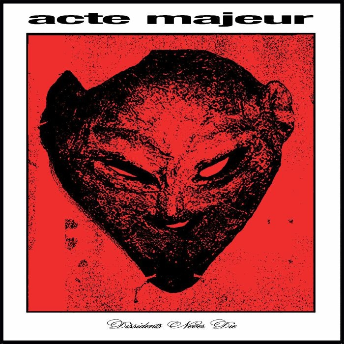 ( LIBX 01 ) ACTE MAJEUR - Dissidents Never Die (2x12" Vinyl) Libertine Records
