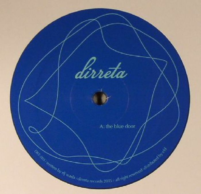 ( DRT 003 ) DJ WADA - The Blue Door (heavyweight vinyl 12") - DIRRETA