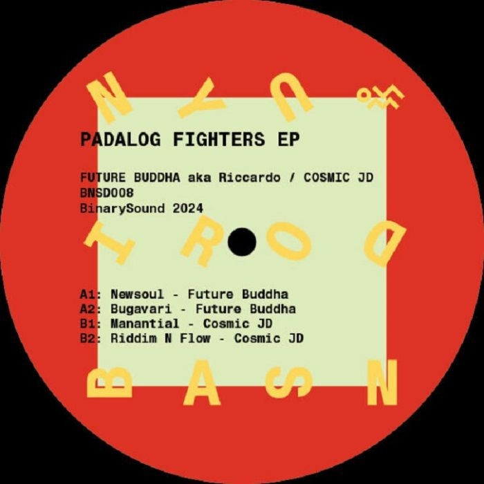 ( BNSD 008 ) FUTURE BUDDHA / COSMIC JD - Padalog Fighters EP ( 12" ) BinarySound