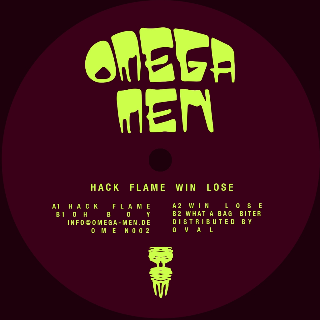 ( OMEN 002 ) OMEGA MAN - Hack Flame With Lose EP (12") Omega Men Germany