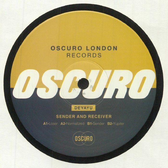 ( OSCLDN 002 ) DEYAYU - Sender & Receiver (180 gram vinyl 12") Oscuro London