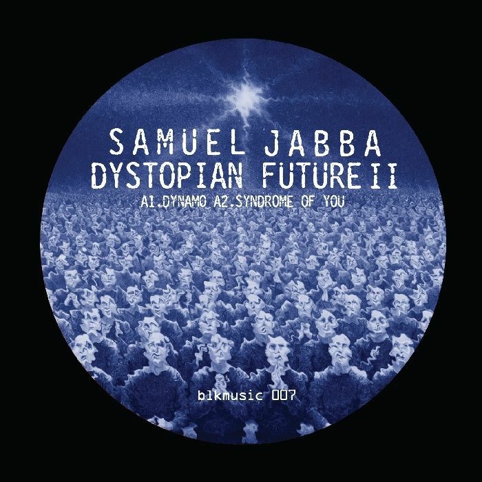 ( BLKMUSIC 007 ) Samuel JABBA - Dystopian Future EP Part 2 (limited 12") Blkmarket Music US