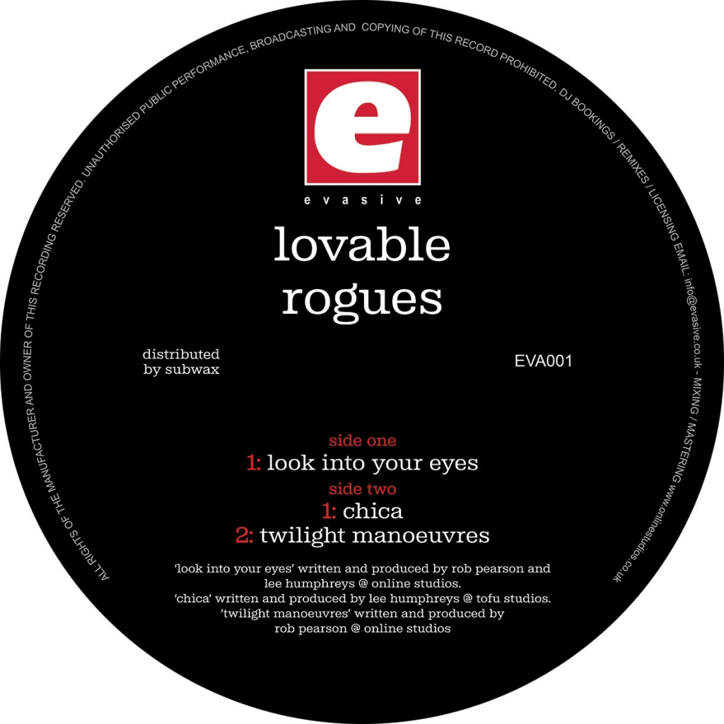 (  EVA 001 ) Lovable Rogues - Look Into Your Eyes / Chica / Twilight Manouvres  Evasive