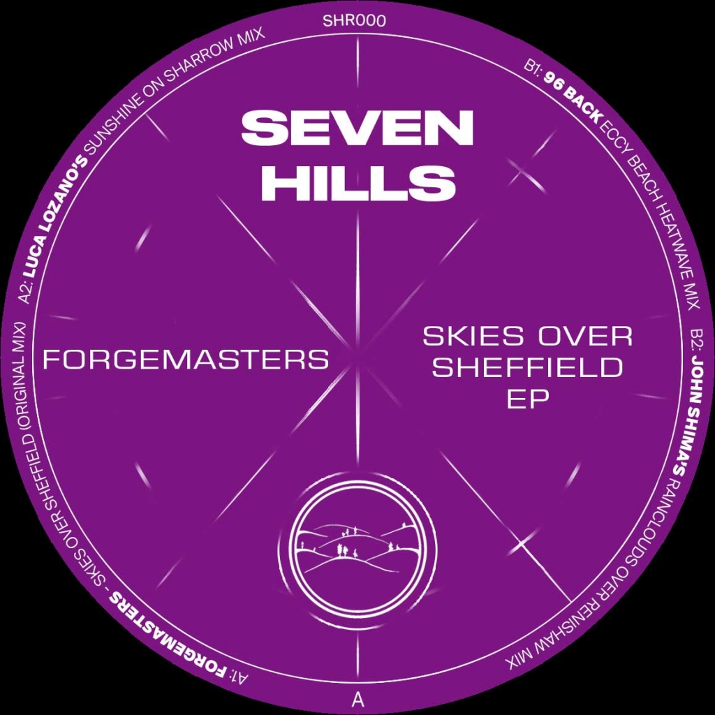 ( SHR 000 ) FORGEMASTERS - Skies Over Sheffield EP (Incl. Luca Lozano, John Shima and 96 Back Remixes) (12") Seven Hills