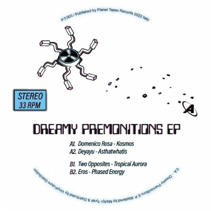 ( PT 003 ) VARIOUS ARTISTS - Dreamy Premonitions EP ( 12" vinyl ) Planet Tapes