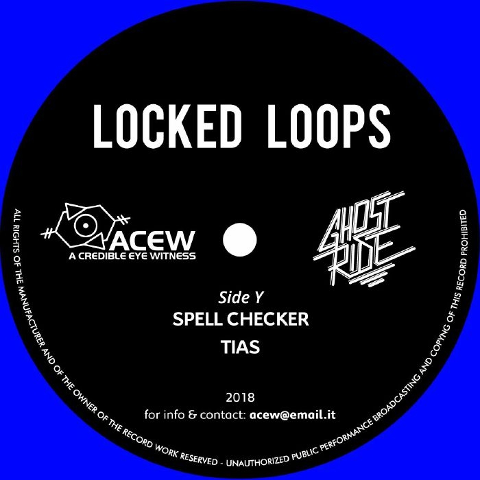 ( ACEW 009 ) A CREDIBLE EYE WITNESS & GHOST RIDE - Locked Loops (blue vinyl 12") ACEW Studios