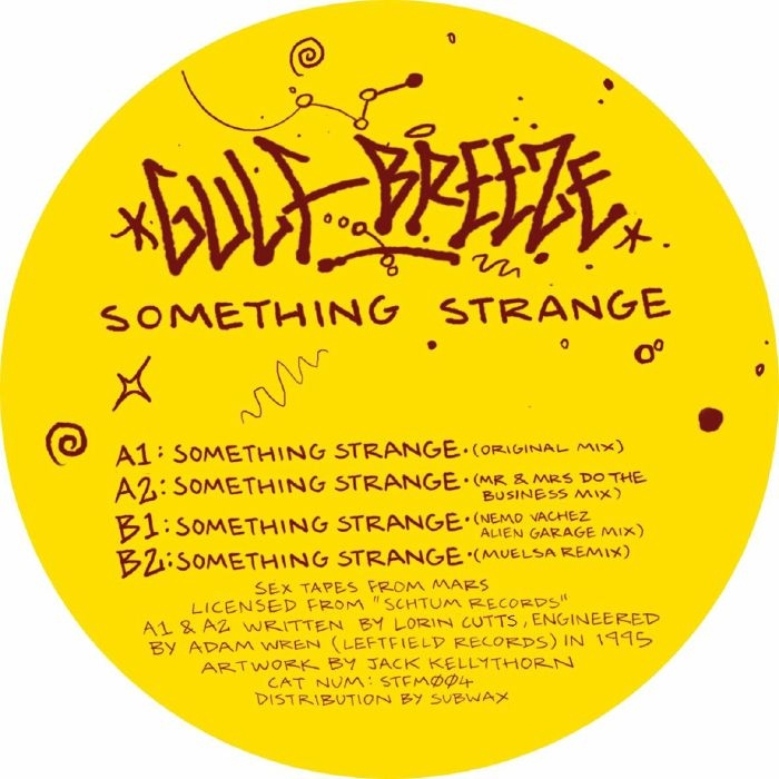 (  STFM 004 ) GULF BREEZE - Something Strange (reissue) (12") Sex Tapes From Mars