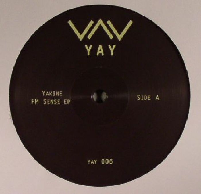 ( YAY 006 ) YAKINE FM - Sense EP (12") - Yay