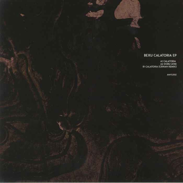 ( AMVL 002 ) BEXU - Calatoria EP (12") Arupa Music Limited Germany