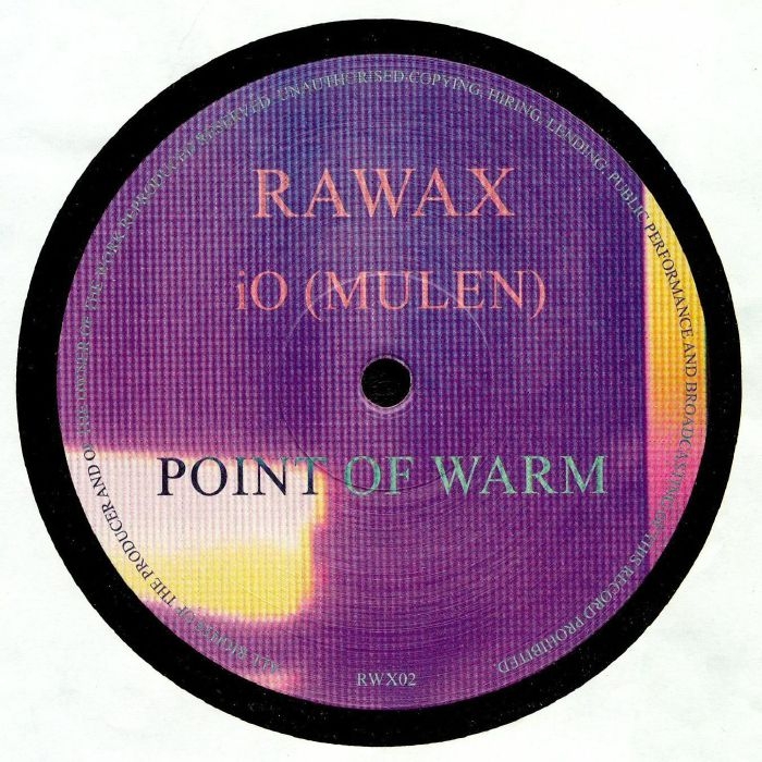 (  RWX 02 )  IO (MULEN) -  Point Of Warm (12") Rawax Germany