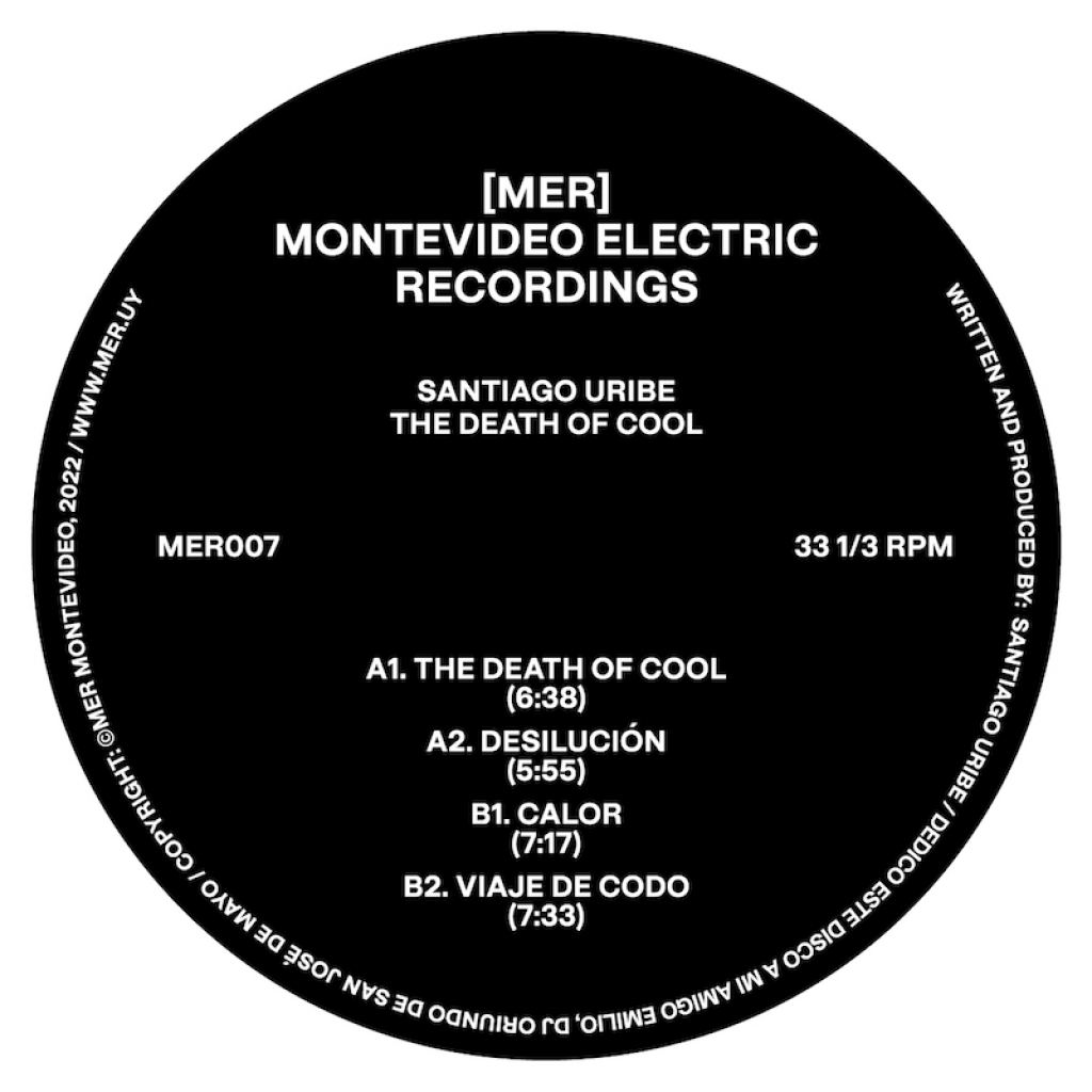 ( MER 007 ) SANTIAGO URIBE - The Death Of Cool ( 12" vinyl ) Montevideo Electric Recordings