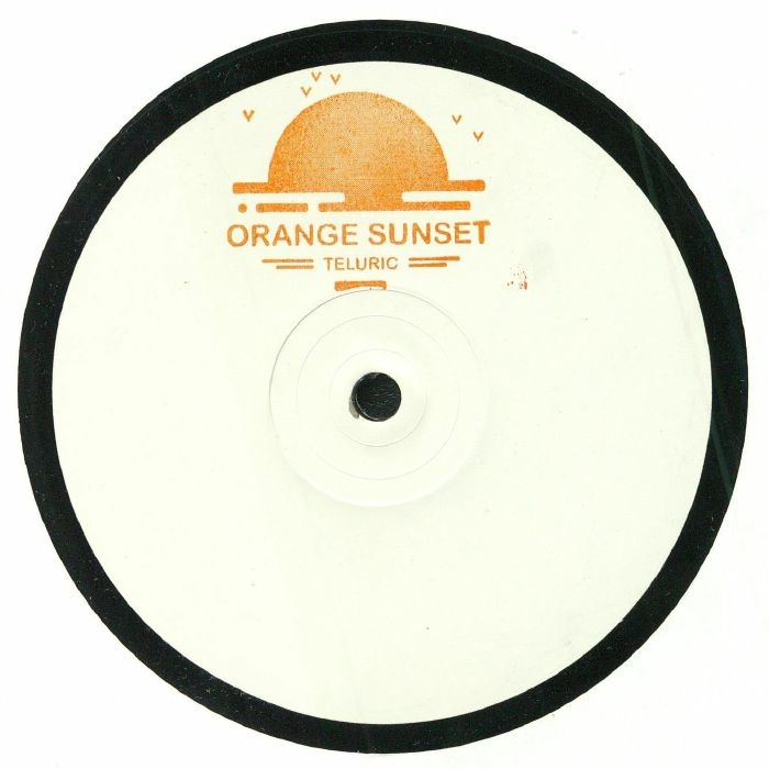 ( TELURIC 001 ) TELURIC - Orange Sunset (hand-stamped 12") YYK No Label