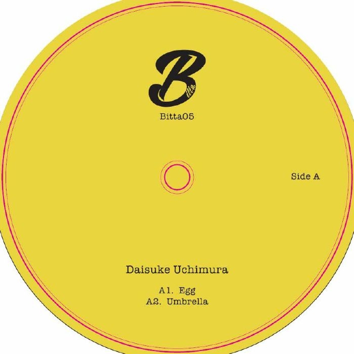 ( BITTA 005 ) Daisuke UCHIMURA - Egg EP (12") Bitta Japan